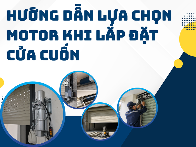 Hướng dẫn lựa chọn motor khi lắp đặt cửa cuốn